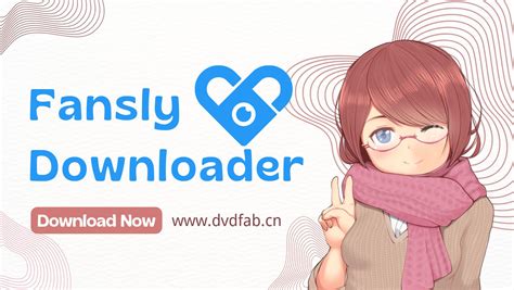 fansly downloader|Top 5 Fansly Downloader to Download Fansly Videos。